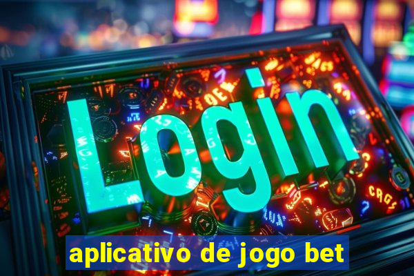 aplicativo de jogo bet