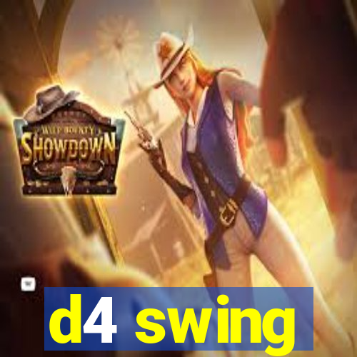 d4 swing