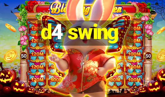 d4 swing