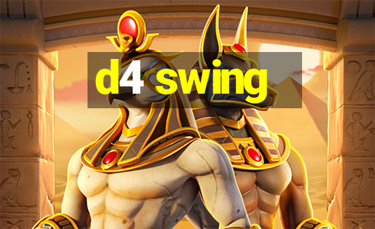 d4 swing