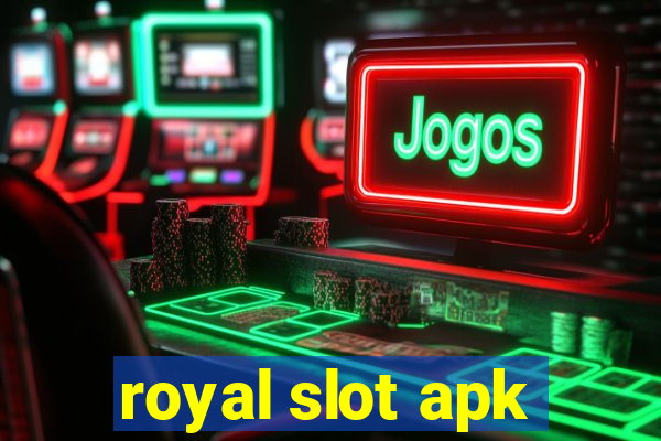 royal slot apk