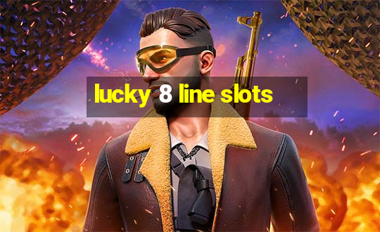 lucky 8 line slots