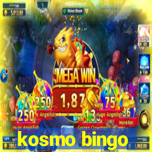 kosmo bingo