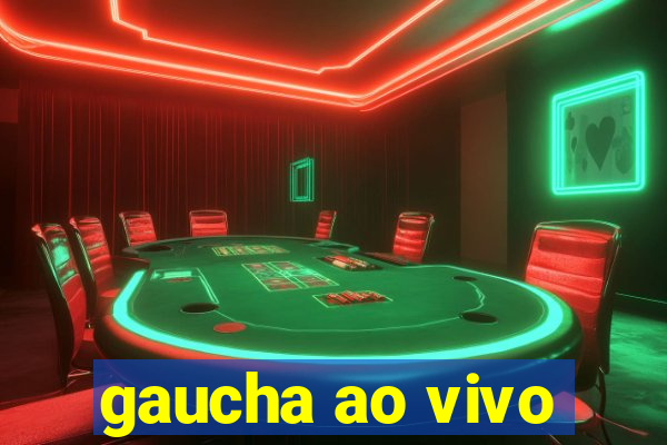 gaucha ao vivo