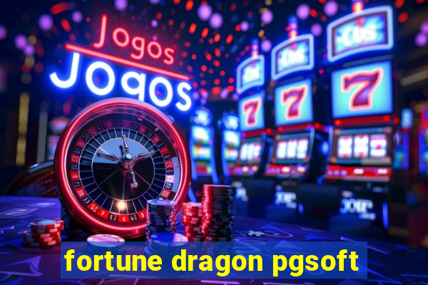 fortune dragon pgsoft