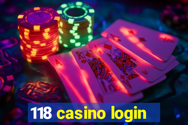 118 casino login