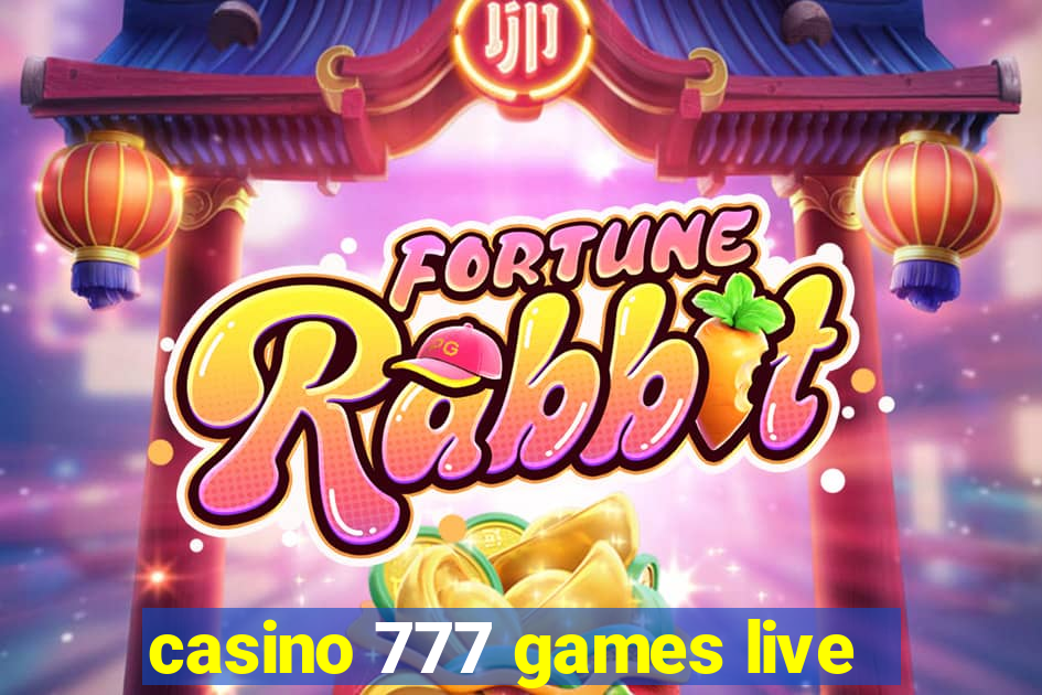 casino 777 games live