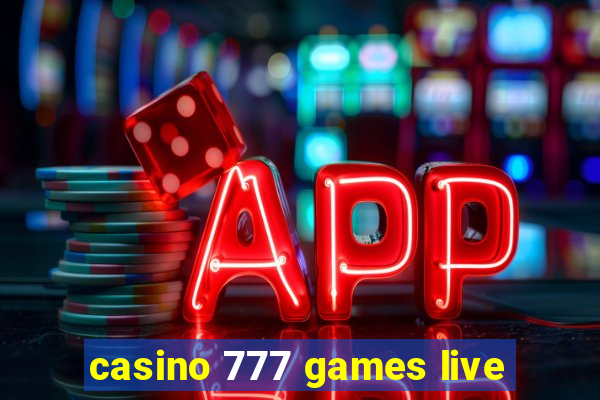 casino 777 games live