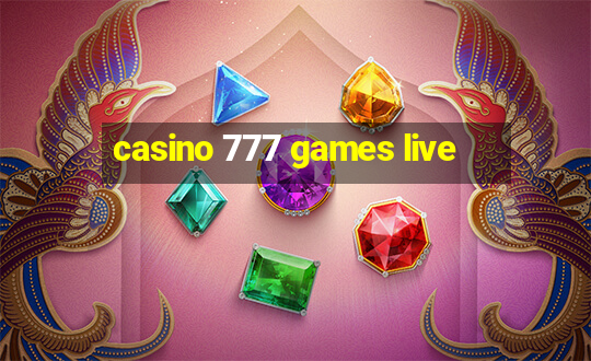 casino 777 games live