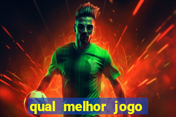 qual melhor jogo do betano