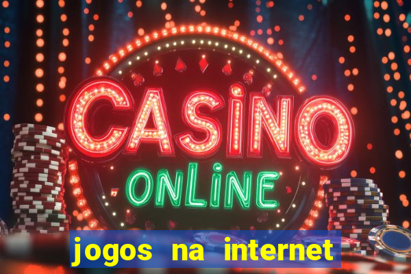 jogos na internet que ganha dinheiro