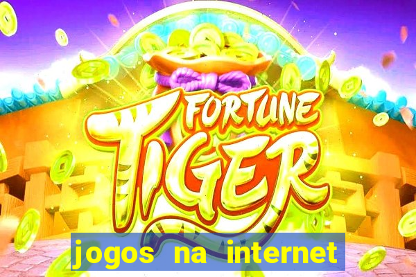 jogos na internet que ganha dinheiro