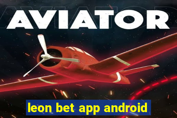 leon bet app android