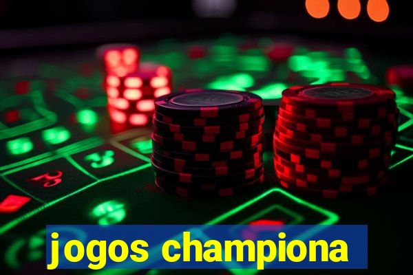 jogos championa