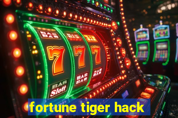 fortune tiger hack