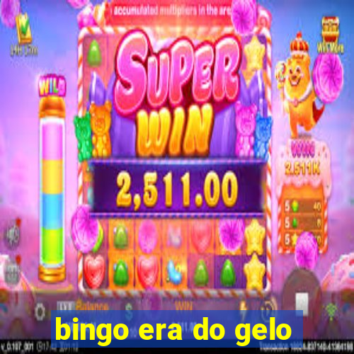 bingo era do gelo