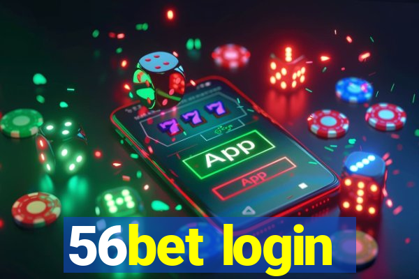 56bet login