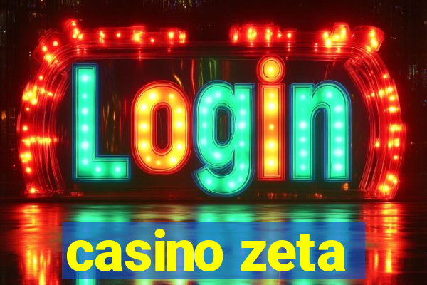 casino zeta