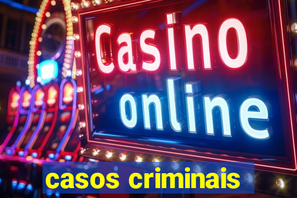 casos criminais