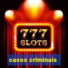 casos criminais