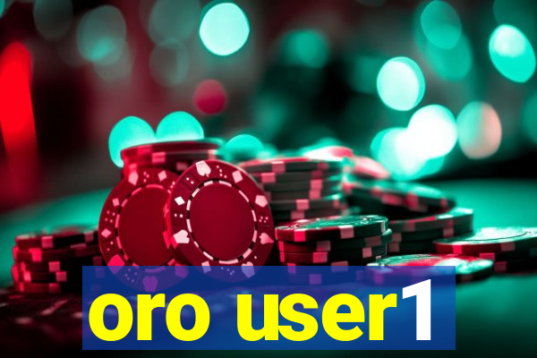 oro user1