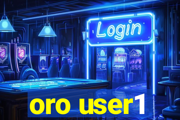 oro user1