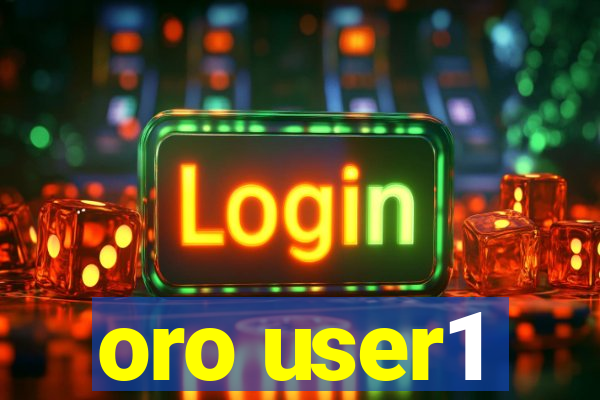 oro user1