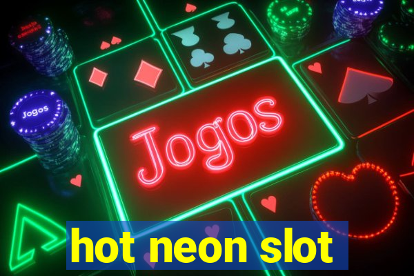 hot neon slot