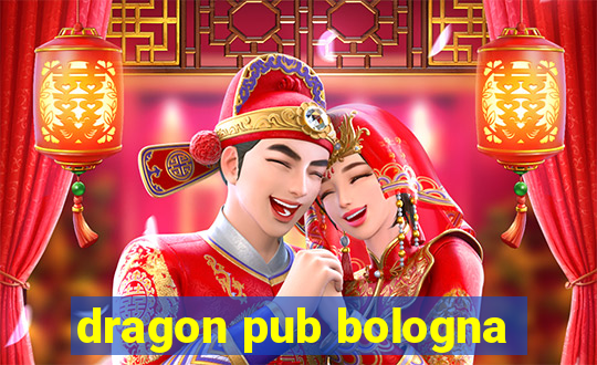 dragon pub bologna