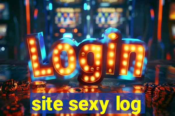 site sexy log