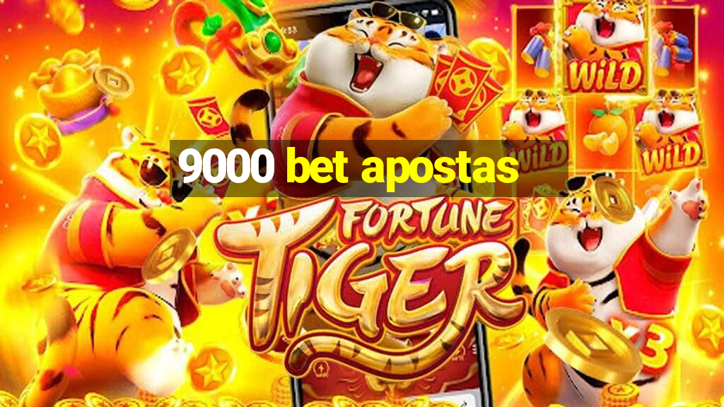 9000 bet apostas