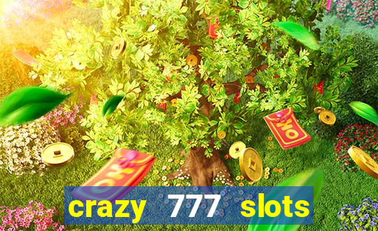 crazy 777 slots com br