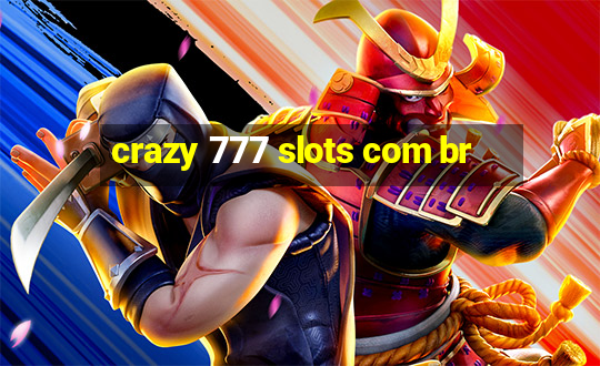 crazy 777 slots com br