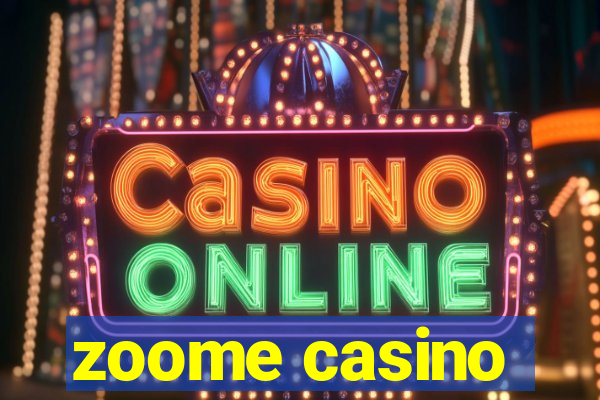 zoome casino