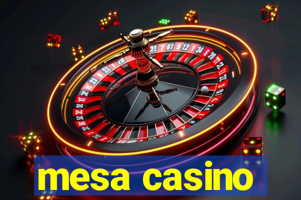 mesa casino