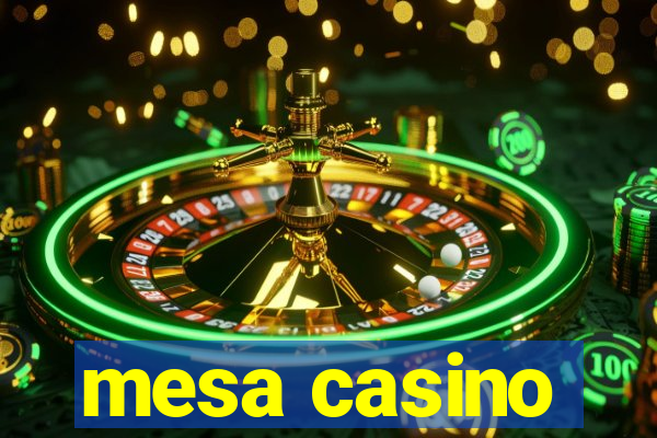 mesa casino