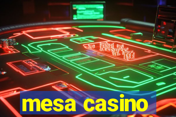 mesa casino