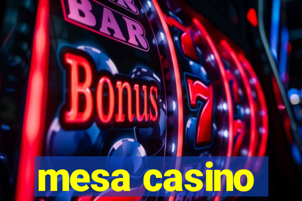 mesa casino