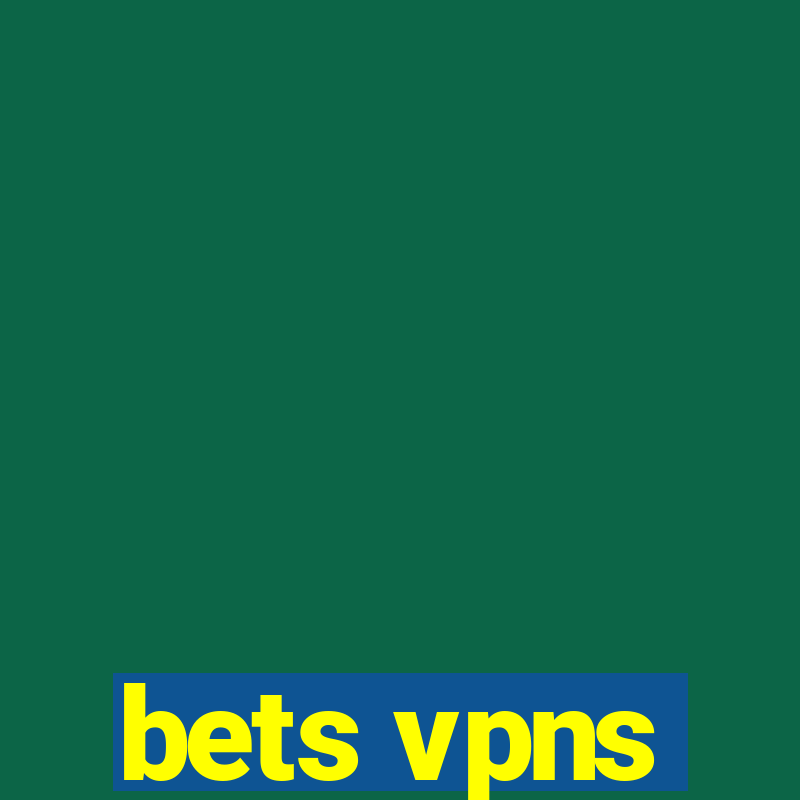 bets vpns