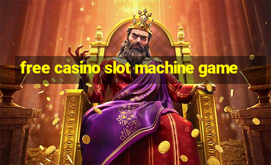 free casino slot machine game