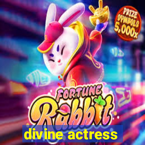 divine actress