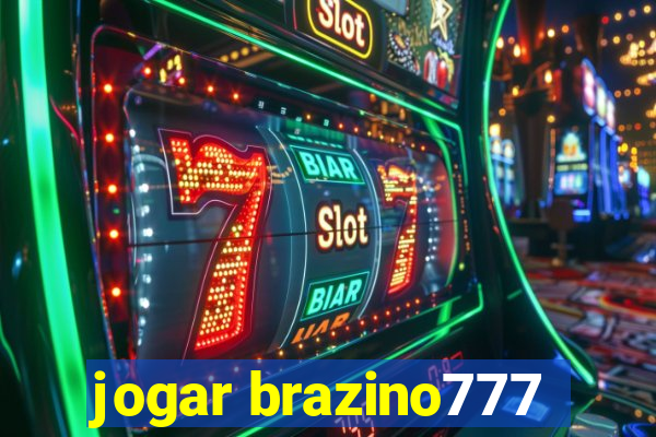 jogar brazino777