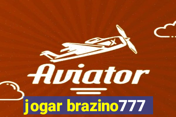 jogar brazino777