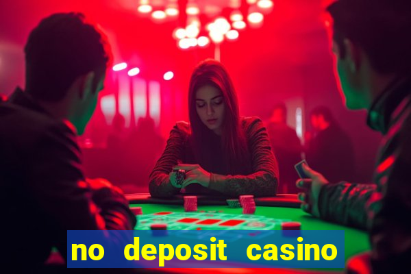 no deposit casino bonuses codes