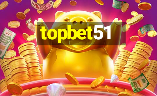 topbet51