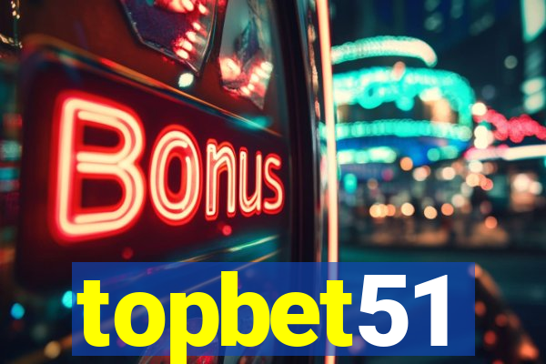 topbet51