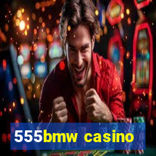 555bmw casino