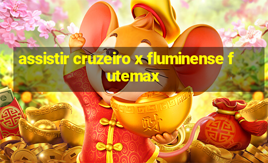 assistir cruzeiro x fluminense futemax