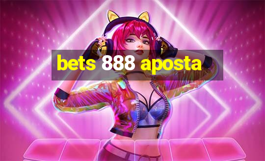 bets 888 aposta