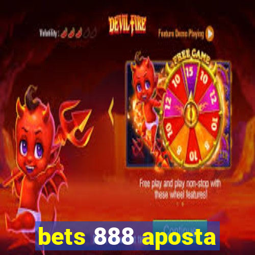 bets 888 aposta